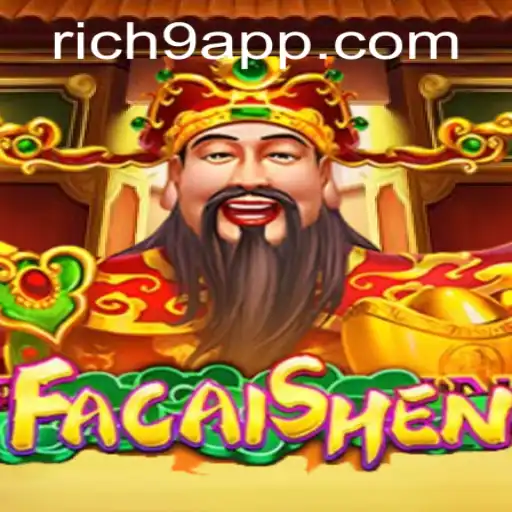 Explore the Exciting World of FaCaiShen: An In-depth Guide with Rich9